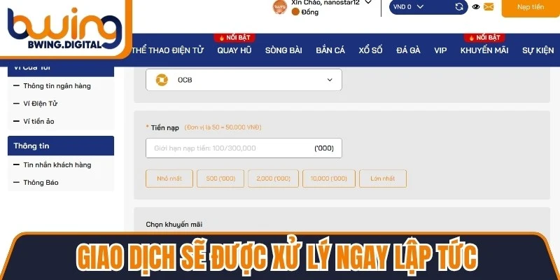 Giao dịch sẽ được xử lý ngay lập tức sau khi đáp ứng đúng hướng dẫn